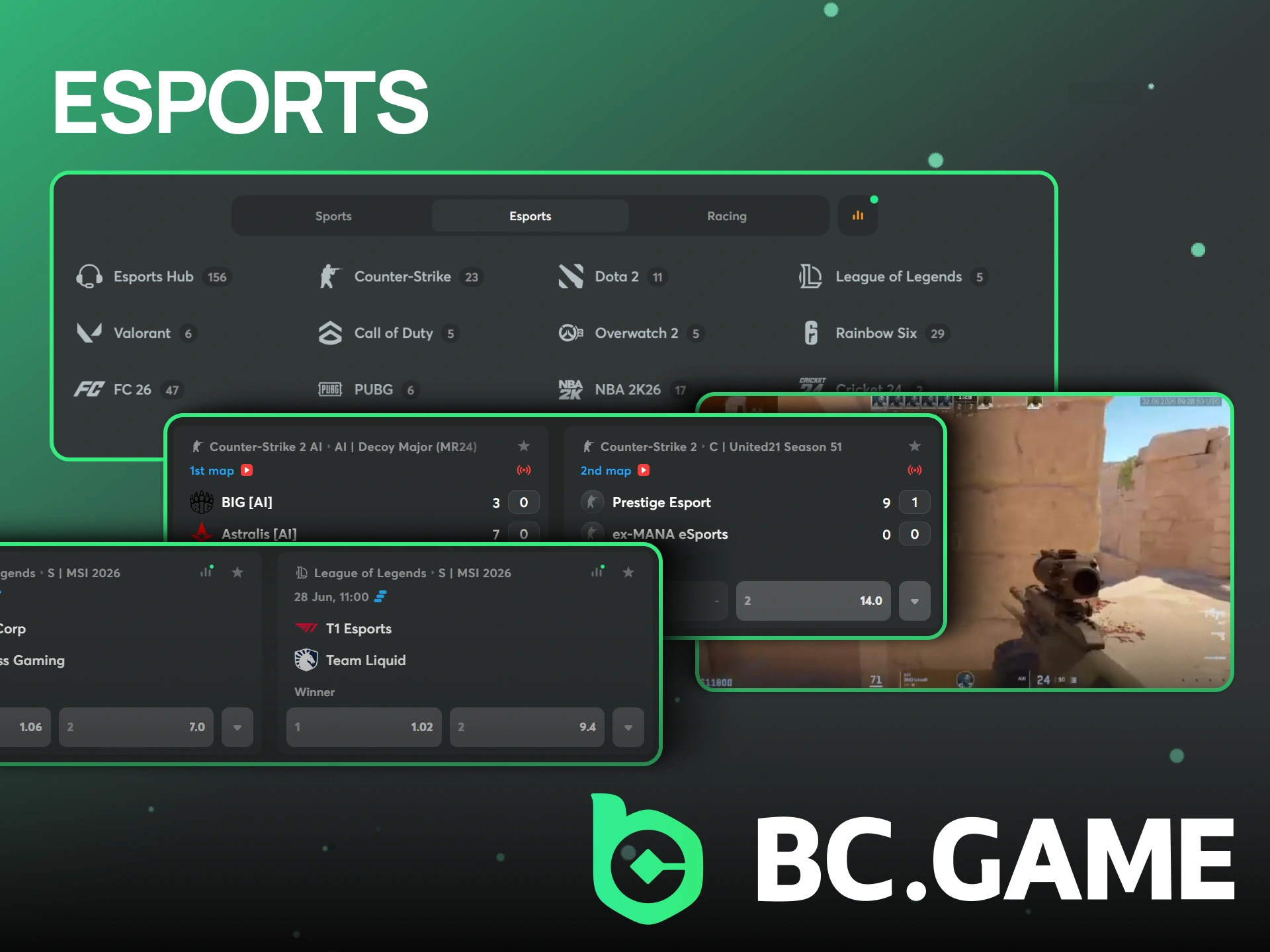 Choose any eSports game that appeals to you for betting on BC Game.