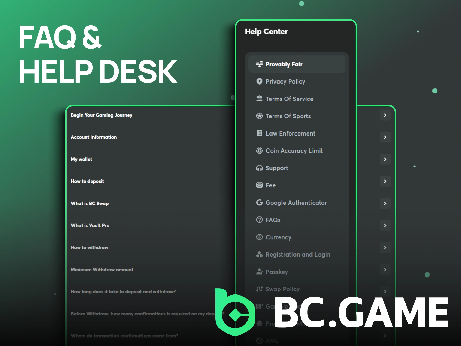 Find answers to your questions in the FAQ or help desk on the BC Game platform.